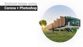 Stylized image using 3dsMax corona and photoshop Stylized image using 3dsMax corona and photoshop