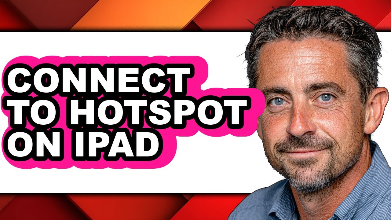 How to Connect to Hotspot on Ipad - Easy Guide