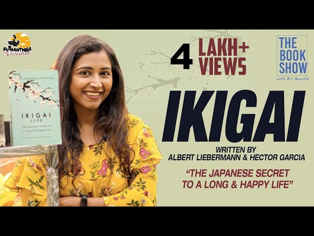 IKIGAI - A Japanese Secret to a Long & Happy Life | The Book Show ft. RJAnanthi | SuthanthiraParavai class=