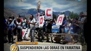 Visión Siete: La Rioja: Postergan trabajos mineros en Famatina