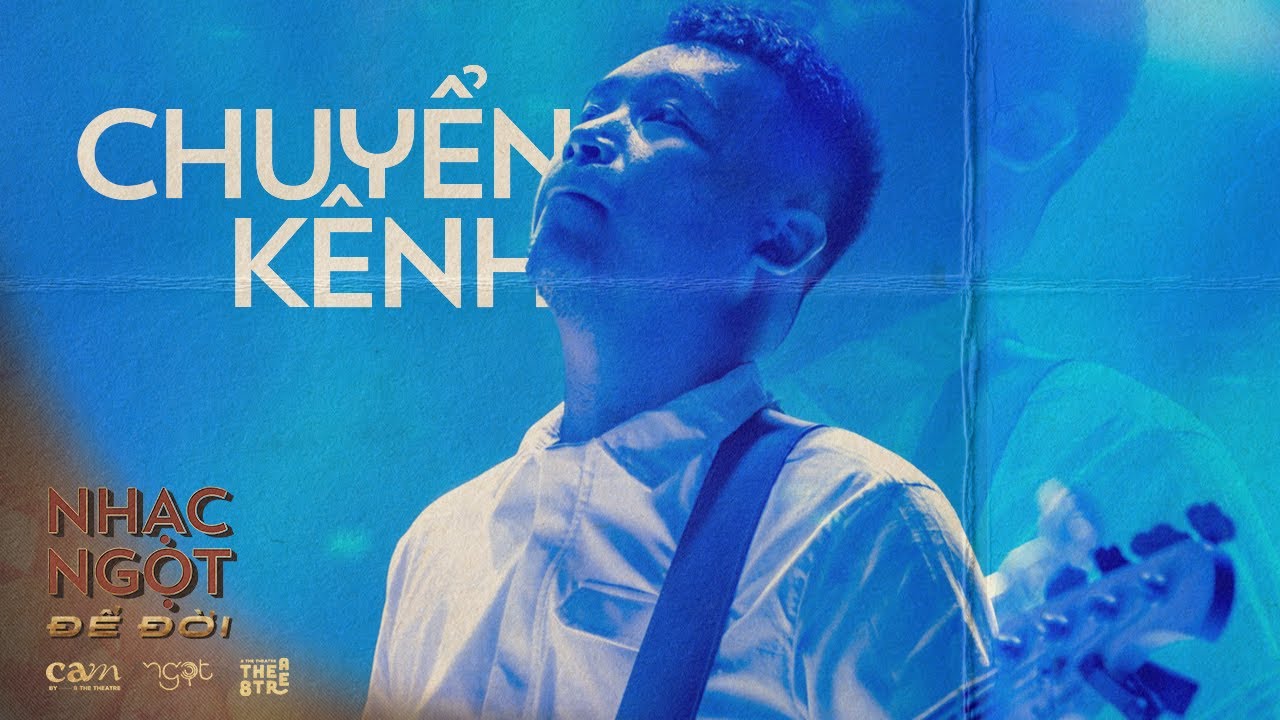 CAM Concert: Nhạc Ngọt Để Đời | CHUYỂN KÊNH (sản phẩm này không phải là thuốc)