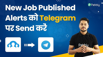 New Job Published Alerts ko Telegram par Send kare - Recruitement Automation