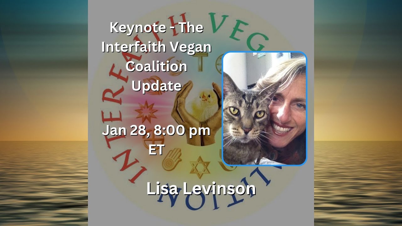 The Interfaith Vegan Coalition Update