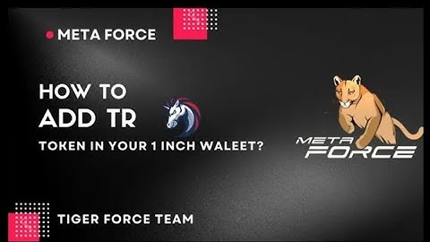 How to add TR Token in your 1 inch wallet ||Meta-Force||