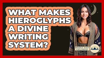 What Makes Hieroglyphs A Divine Writing System? - Middle East Explorers