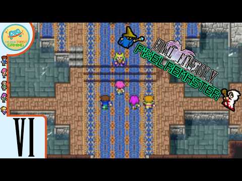 The Waters Protection | FINAL FANTASY V PIXEL REMASTER | Lets Play Part 6