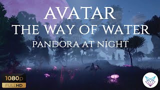 Avatar Ambience Music | The Way of Water | Pandora At Night | Relax | Sleep | Study | Focus | Peace