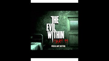 SAVING KIDMAN | The Evil Within - Part 11