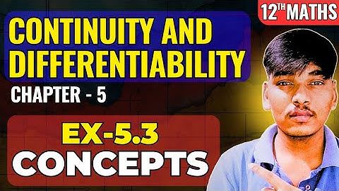 Class 12 Maths Ex 5.3 introduction | Continuity & Differentiability | NCERT Example 24 to 27 