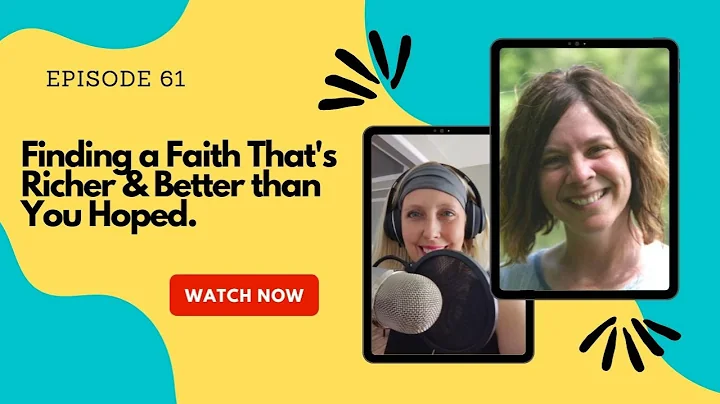 61: Deep & Wide: Finding a Faith That's Richer & B...