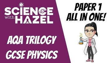 ALL OF AQA TRILOGY 9-1 PHYSICS (2025) ⭐PAPER 1⭐ | GCSE Physics Revision | Science with Hazel