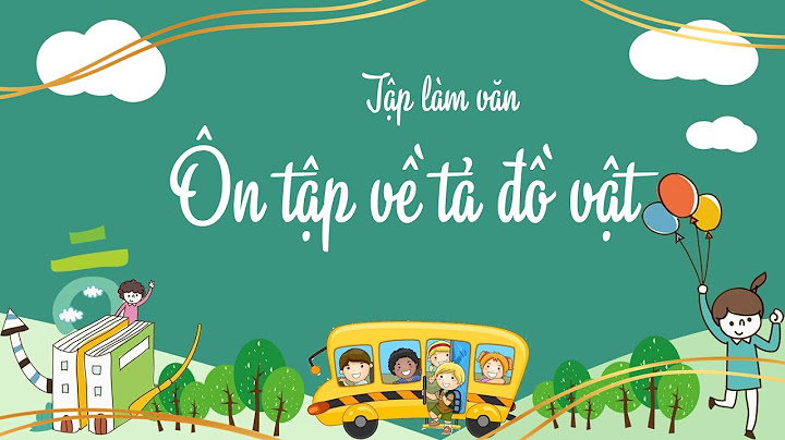 Những bài tập làm văn tả đồ vật lớp 5