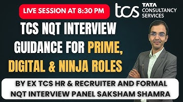 Live 11th June TCS NQT Interview Guidance by Ex TCS HR Saksham Sharma