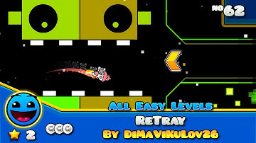 Geometry Dash - "ReTray" By DiMaViKuLoV26 100% | GDP: Easy Levels (#62) | BMG
