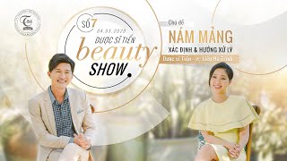 NÁM MẢNG - Xác định & hướng xử lý | Dược sĩ Tiến Beauty Show | Vietsub