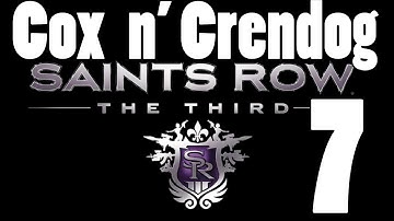 Saints Row the Third [Part 7]  w/ Cox n