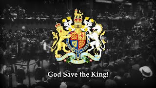 God Save The King (1745) National Anthem (1901–1952, 2022–) • United Kingdom (1801–)