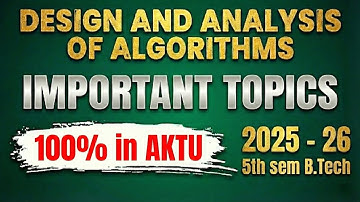 👉 DAA Important Topics One Shot 🔥 | AKTU Exam 2025 | Guaranteed Questions