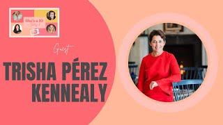 Why Connection And Customer Service Matter: Expert Insights With Trisha Perez | Shesa10times5.com