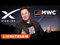 WATCH: Elon Musk discuss Starlink Internet at MWC 2021 - Livestream