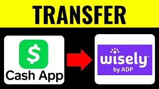 How To Transfer Money From Cash App To Wisely Card 2025 Full Guide