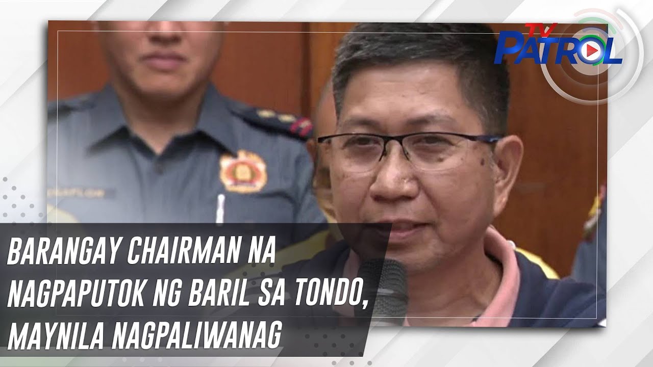 Barangay chairman na nagpaputok ng baril sa Tondo, Maynila nagpaliwanag | TV Patrol