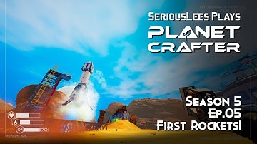 Planet Crafter | Early Access | Season 5 | Episode 05 | First Rockets!