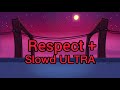 Old Town Road Respect Remix(Slowed-Ultra)