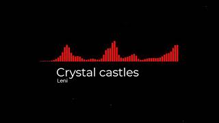 leni - Crystal castles
