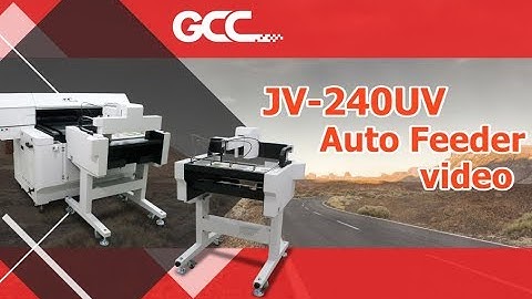 GCC---JV-240UV Auto Feeder Video