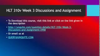 HLT 310v Week 3 Discussions and Assignment