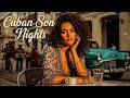 Cuban Son Vibes 🎺 Vintage Havana Nights