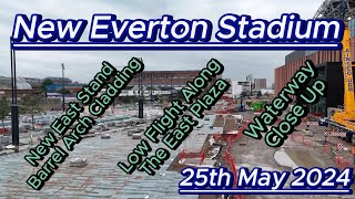 New Everton FC Stadium - 25th May - Bramley Moore Dock - low flight along the plaza - latest update