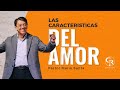 Prdica las caractersticas del amor  pastor mario santa