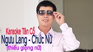 Karaoke Tân Cổ CHUYỆN TÌNH NGƯU LANG -  CHỨC NỮ. Thiếu đào - Song ca cùng Thanh Sang.
