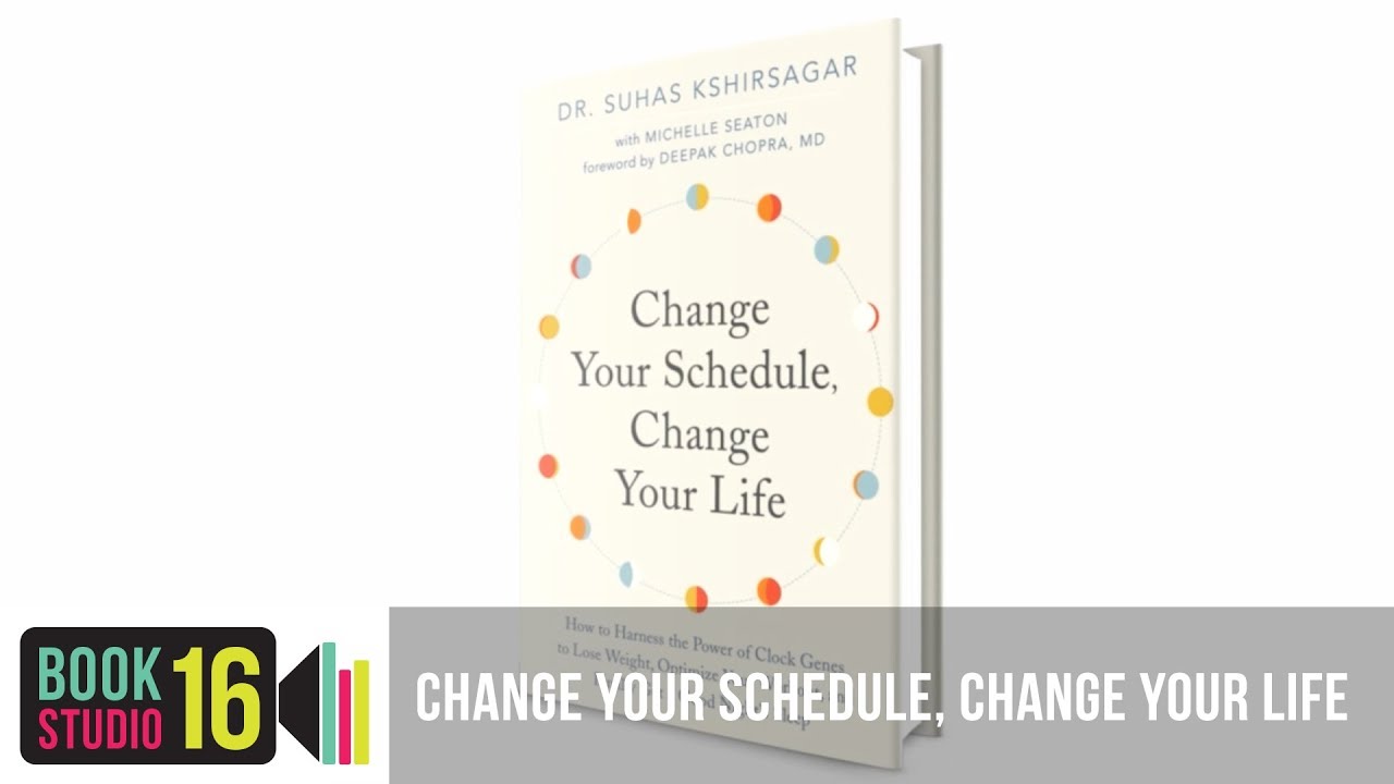 Change your schedule change your life on sale now youtube