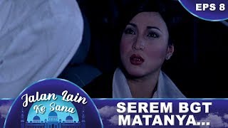 Lama lama Ibu Aida Cemburu dengan Mimin - Jalan Lain Ke Sana Eps 8 Part 2