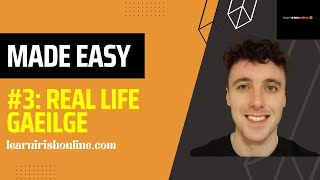 MADE EASY #3: Living Your Life 'As Gaeilge'