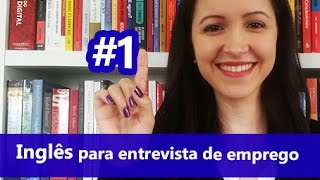 Inglês para Entrevista de Emprego #1