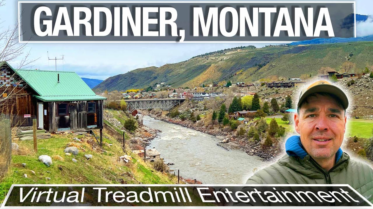 Gardiner Montana Virtual Walk and Treadmill Tour Video - 4k City Walks ...