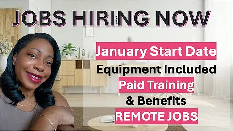 JANUARY START DATE | Immediately Hiring | Paid Training | WFH | Remote Jobs