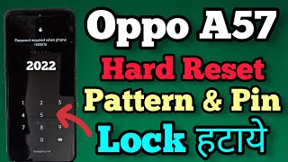 Oppo A57 (2022) || Hard Reset || Pattern Lock Unlock || Password Remove || Without PC || New Method. screenshot 5