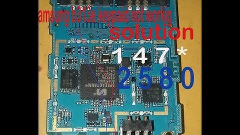 Samsung mobile b313e keypad 14 7 * .2 5 8 0 not  working solution/ Samsung keypad mobile not working