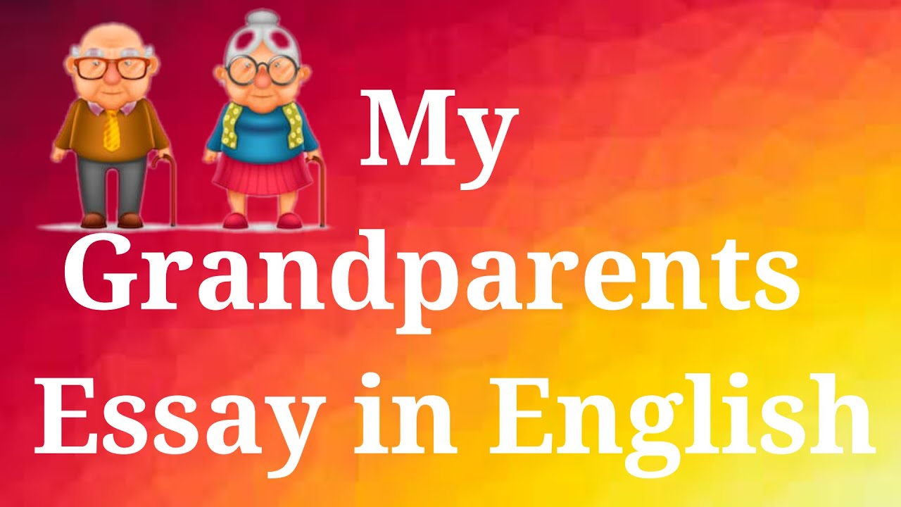 short essay on grandparents