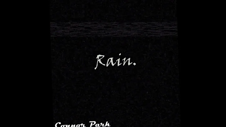 Connor Park - Rain