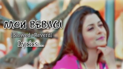 Mon Bebagi (মন বেবাগী) Lyrics Video Song [Lofi] | #paglu2  #lofi