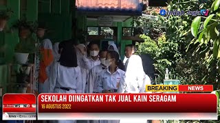 TENAGA PENDIDIK & KOMITE DILARANG JUAL SERAGAM SEKOLAH