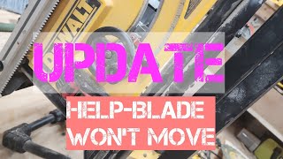 Help-Dewalt Table Saw Blade won't Move-Workaround