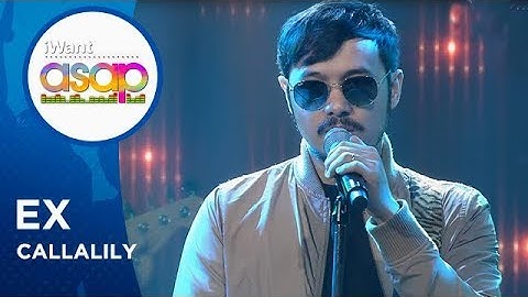 Callalily - Ex | iWant ASAP Hiighlights