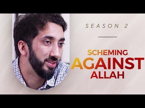 Scheming Against Allah - Amazed by the Quran w/ Nouman Ali Khan